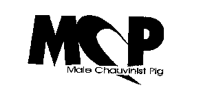 MCP MALE CHAUVINIST PIG