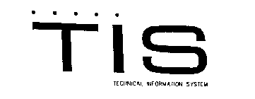 TIS TECHNICAL INFORMATION SYSTEM