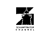 ADMINISTRATOR CHANNEL