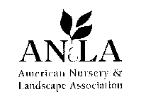 AN&LA AMERICAN NURSERY & LANDSCAPE ASSOCIATION