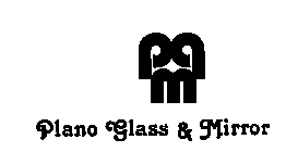 PGM PLANO GLASS & MIRROR