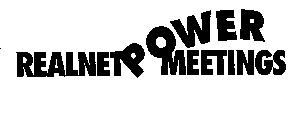 REALNET POWER MEETINGS