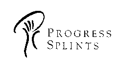 PROGRESS SPLINTS
