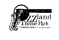 JAZZLAND THEME PARK WHOLESOME FAMILY ENTERTAINMENT