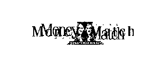 MONEY MATCH