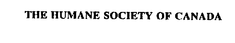 THE HUMANE SOCIETY OF CANADA