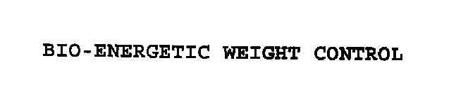 BIO-ENERGETIC WEIGHT CONTROL