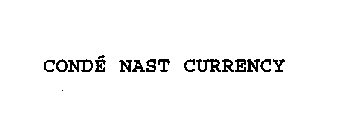 CONDE NAST CURRENCY