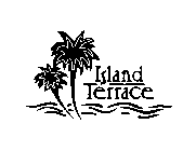 ISLAND TERRACE