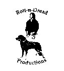 ROTT-N-DREAD PRODUCTIONS