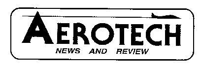 AEROTECH NEWS AND REVIEW