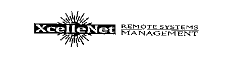 XCELLENET REMOTE SYSTEMS MANAGEMENT