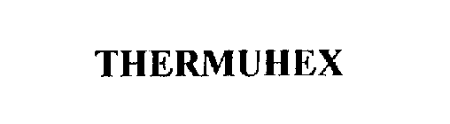 THERMUHEX