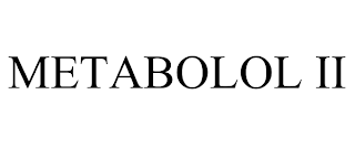 METABOLOL II