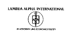 LAMBDA ALPHA INTERNATIONAL AN HONORARY LAND ECONOMICS SOCIETY