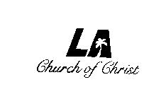 LA CHURCH OF CHRIST