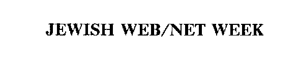 JEWISH WEB/NET WEEK