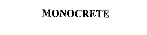 MONOCRETE