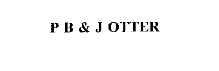 P B & J OTTER