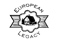 EUROPEAN LEGACY