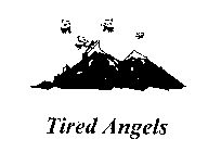 TIRED ANGELS