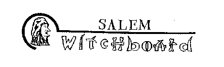 SALEM WITCHBOARD