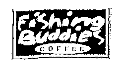 FISHING BUDDIES COFFEE