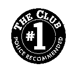 THE CLUB #1 POLICE RECOMMENDED