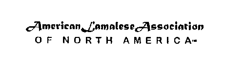 AMERICAN LAMALESE ASSOCIATION OF NORTH AMERICA