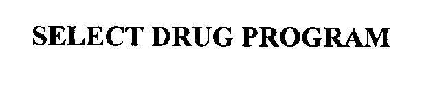 SELECT DRUG PROGRAM