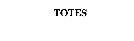 TOTES