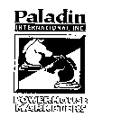PALADIN INTERNATIONAL INC. POWERHOUSE MARKETERS