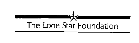 THE LONE STAR FOUNDATION