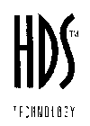 HDS TECHNOLOGY