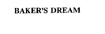 BAKER'S DREAM