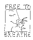 FREE TO BREATHE