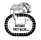 HOME SKY BOX