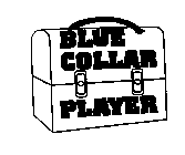 BLUE COLLAR PLAYER