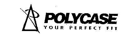 POLYCASE YOUR PERFECT FIT