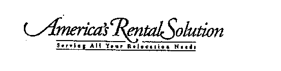 AMERICA'S RENTAL SOLUTION SERVING ALL YOUR RELOCATION NEEDS