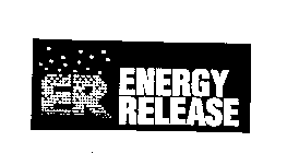 ER ENERGY RELEASE