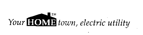 YOUR HOME TOWN, ELECTRIC UTILITY