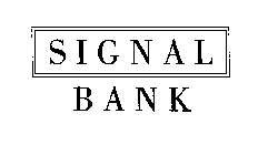 SIGNAL BANK