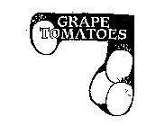 GRAPE TOMATOES