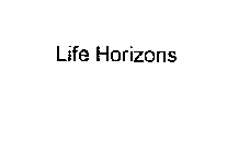 LIFE HORIZONS