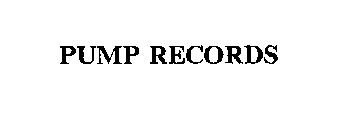 PUMP RECORDS