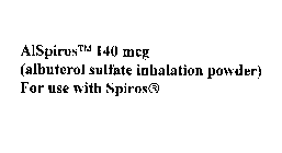 ALSPIROS 140 MCG (ALBUTEROL SULFATE INHALATION POWDER) FOR USE WITH SPIROS