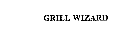 GRILL WIZARD