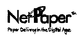 NETPAPER PAPER DELIVERED IN THE DIGITAL AGE