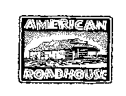 AMERICAN ROADHOUSE